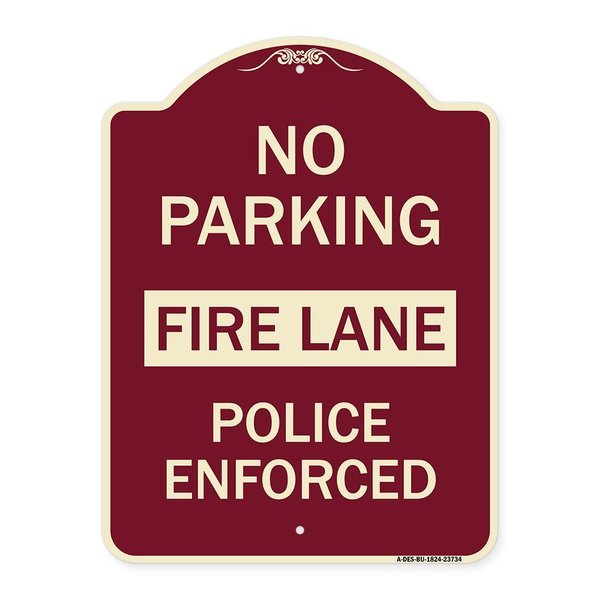 Signmission No Parking Fire Lane Police Enforced Heavy-Gauge Aluminum Sign, 24" x 18", BU-1824-23734 A-DES-BU-1824-23734